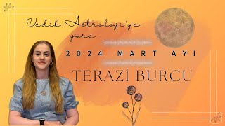 2024 Mart Ayı Terazi Burcu Yorumları [upl. by Ennaitak]