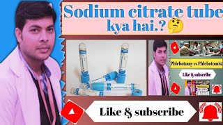 Sodium citrate tube🤔  सोडियम साइट्रेट ट्यूब 🤔 mltdmltlabsodiumcitratePhlebotomy tgurumedico [upl. by Eiramave]