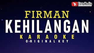 kehilangan  firman karaoke [upl. by Thomson]