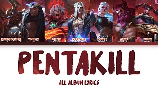 Pentakill III Lost Chapter Lyrics Full Album League of Legends [upl. by Vikki]