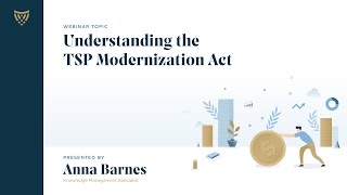 Webinar  TSP Modernization Act [upl. by Rramo645]