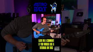 Astro Bot Guitar Cover I Am Astro Bot guitar astrobot playstation guitarist [upl. by Aneleasor266]