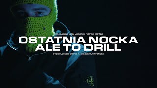 Ostatnia nocka ale to DRILL Maciej Maleńczuk amp Sentino feat Yugopolis [upl. by Arda]