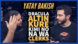 ALTIN KÜRE DRACULA KIMI NO NA WA CLERKS  YATAYBAKIŞ [upl. by Drugge]