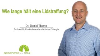 Wie lange hält eine Lidstraffung [upl. by Labana736]