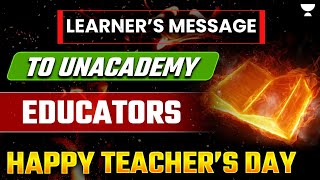 Learners Message To Unacademy Educators  Happy Teachers Day [upl. by Nivlag]