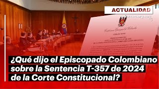 Pronunciamiento de los obispos frente a la Sentencia T357 de 2024 sobre educación religiosa escolar [upl. by Mavis]