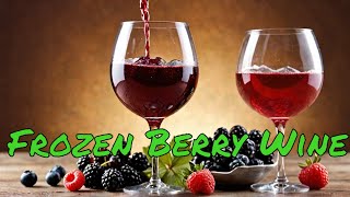 How to Make Frozen Mixed Berry Wine  Easy Homebrew [upl. by Anitsenre]