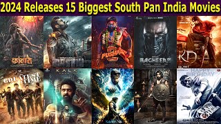 2024 Releases Upcoming Biggest 15 South Pan India Movies List [upl. by Oinotnanauj]