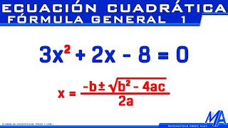 Ecuacion cuadrática  Segundo grado por Fórmula General  Ejemplo 1 [upl. by Odab]