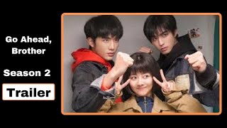 Go Ahead Brother Season 2 Go Ahead Brother II Official Release Date Story Review  Gang Dongwon [upl. by Tnelc]