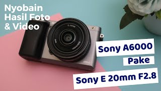 Review Singkat Sony A6000 Pakai Lensa Sony E 20mm F28 Indonesia reviewsingkat mirrorless sony [upl. by Anayrb]