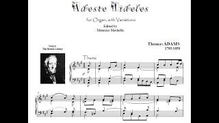 Thomas Adams 17851858 Adeste Fideles for Organ with Variations [upl. by Niwri275]