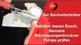 Behälter leeren Bosch Siemens Wärmepumpentrockner Probleme mit der Pumpe [upl. by Sorel]