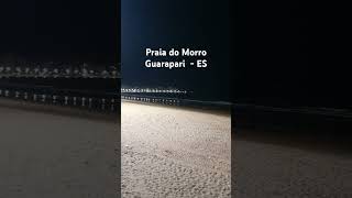 Praia do Morro Guarapari  ES  Brasil [upl. by Orme]