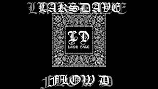 LAKSDAVE  FLOW D [upl. by Canty]