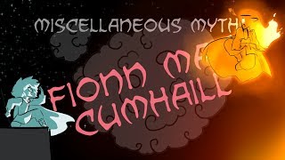 Miscellaneous Myths Fionn Mac Cumhaill [upl. by Akemrej]