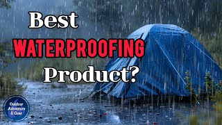 Stay Dry Stay Happy  Is This Waterproofing Product Your Camping Savior [upl. by Zeus]