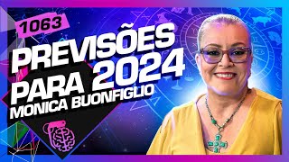 PREVISÕES PARA 2024 MONICA BUONFIGLIO  Inteligência Ltda Podcast 1063 [upl. by Capello]