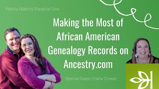 Research African American Ancestors on Ancestry  Guest  Crista Cowan [upl. by Sherwood]