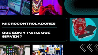 Microcontroladores  Qué son y para qué sirven  Introducción [upl. by Regina]