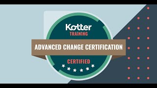 Kotters Change Certification Program [upl. by Lierbag717]