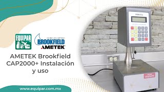 AMETEK Brookfield CAP2000 Instalación y uso [upl. by Ailadgim949]