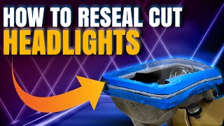 How To Reseal Headlights Once Theyve Been Cut [upl. by Lenzi]