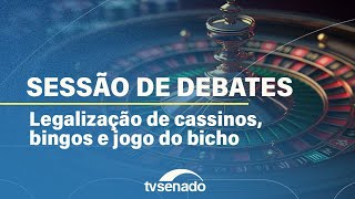 Sessão temática debate legalização de cassinos bingos e jogo do bicho – 8824 [upl. by Ailad]