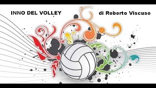 INNO DEL VOLLEY  Roberto Viscuso [upl. by Evangelina]