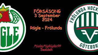 FÖRSÄSONG 2024  RÖGLE VS FRÖLUNDA  3 SEPTEMBER 2024 [upl. by Adehsar]