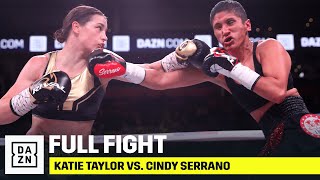 FULL FIGHT  Katie Taylor vs Cindy Serrano [upl. by Mirielle491]