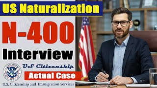 2024 US Citizenship Interview amp Test  N400 Naturalization Interview Actual Experience [upl. by Robson]