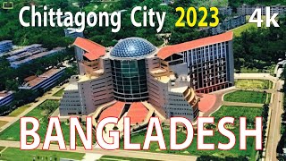 Chittagong City  Bangladesh 4K By Drone 2023 [upl. by Pugh710]