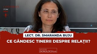 Lect Dr Smaranda Buju  Ce gândesc tinerii despre relații ITOM 2024 [upl. by Notyarb]