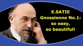 Gnossienne No1 â€“ Erik Satie so easy so beautiful [upl. by Murvyn15]