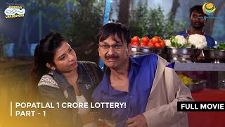 Popatlal 1 Crore Lottery I FULL MOVIE  Part 1  Taarak Mehta Ka Ooltah Chashmah Ep 2585 to 2588 [upl. by Yellah]