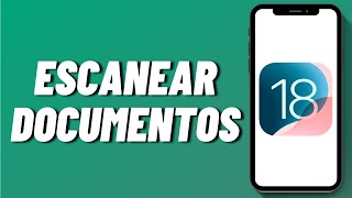 Cómo escanear documentos en iOS 18 [upl. by Arriaes]