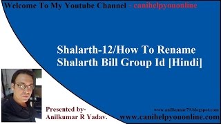 Shalarth12How To Rename Shalarth Bill Group Id Hindi [upl. by Nhguavad]