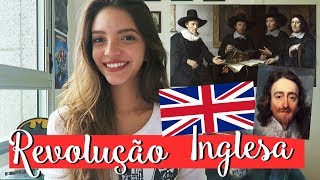 Resumo de História REVOLUÇÃO INGLESA E REVOLUÇÃO GLORIOSA Débora Aladim [upl. by Junina]