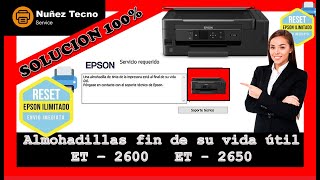 ✅ Como hacer Reset Resetter 🖨️ Epson ET 2600 ET 2650 👉Almohadillas fin de su vida útil👈 solución [upl. by Hymie]