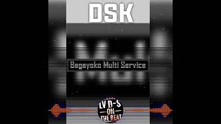 DSK  Bakayoko multiservices  prod by LVDS on the beat [upl. by Novar]