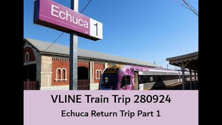 VLINE Echuca Return Trip 280924 Part 1 Trains VLINE WindowView Travel Echuca Victoria [upl. by Ekud]