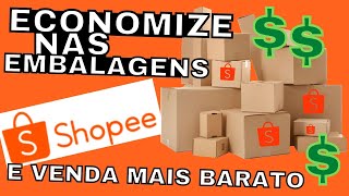 EMBALAGENS SHOPEE PARA ENVIAR SEUS PRODUTOS Economize na Embalagem e Venda mais Barato Agora Vai [upl. by Attelrak]