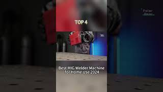 TOP 4 Best MIG Welder Machine for Home Use 2024 [upl. by Gottfried703]