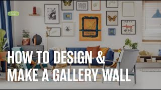 How to Design amp Make a Gallery Wall [upl. by Hannasus274]