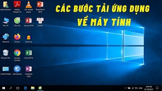 Các bước Tải Ứng Dụng về Máy Tính  Dành cho người mới [upl. by Naggem]