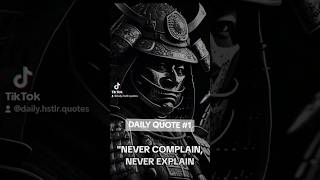 QUOTE 1 NEVER COMPLAIN NEVER EXPLAIN [upl. by Sellma]