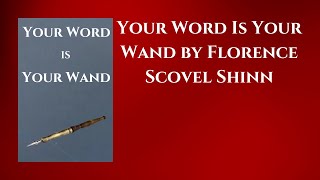 Your Word Is Your Wand by Florence Scovel Shinn 1941  Audio Book [upl. by Thamora541]