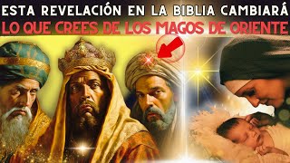 No eran 3 Ni eran Reyes LOS MAGOS DE ORIENTE Lo que Revela la Biblia [upl. by Esylle]